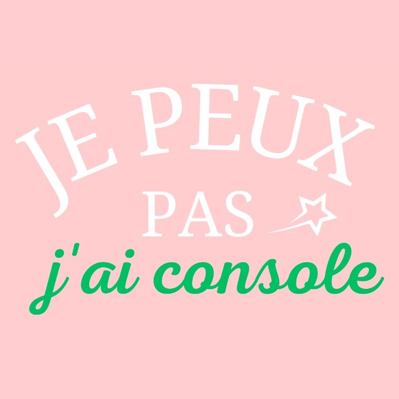 je peux pas j'ai console