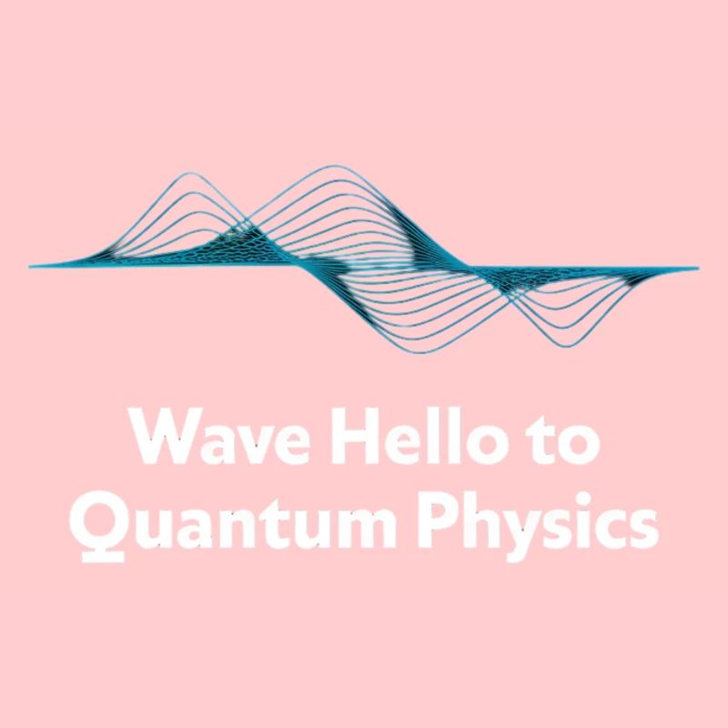 Wave Hello Conception de la physique quantique