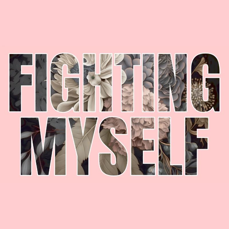 fighting myself Geschenk