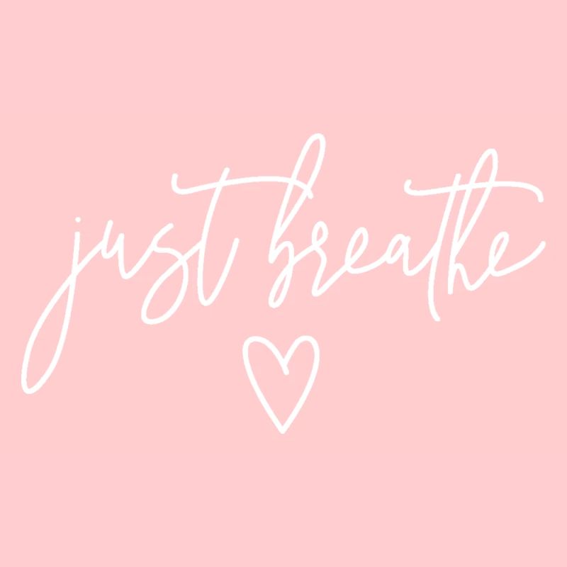 Just Breathe