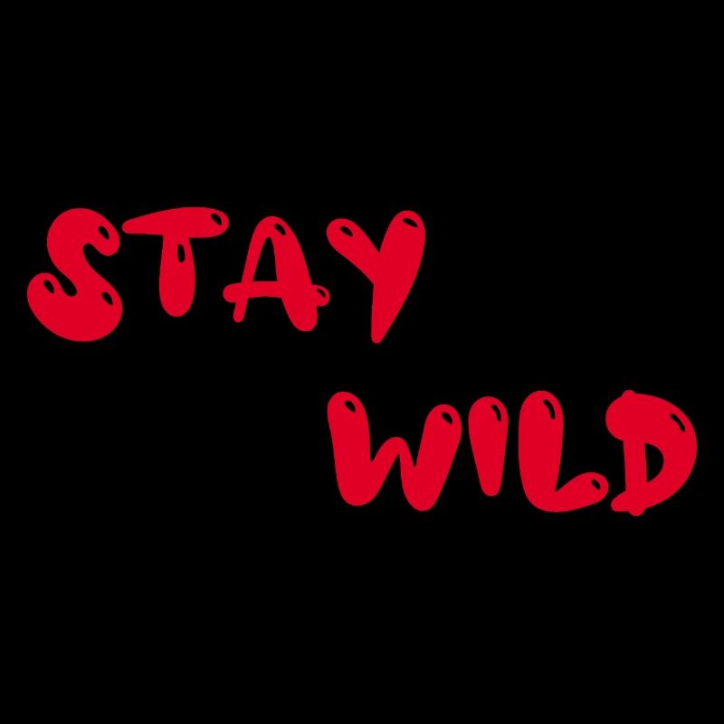 stay wild