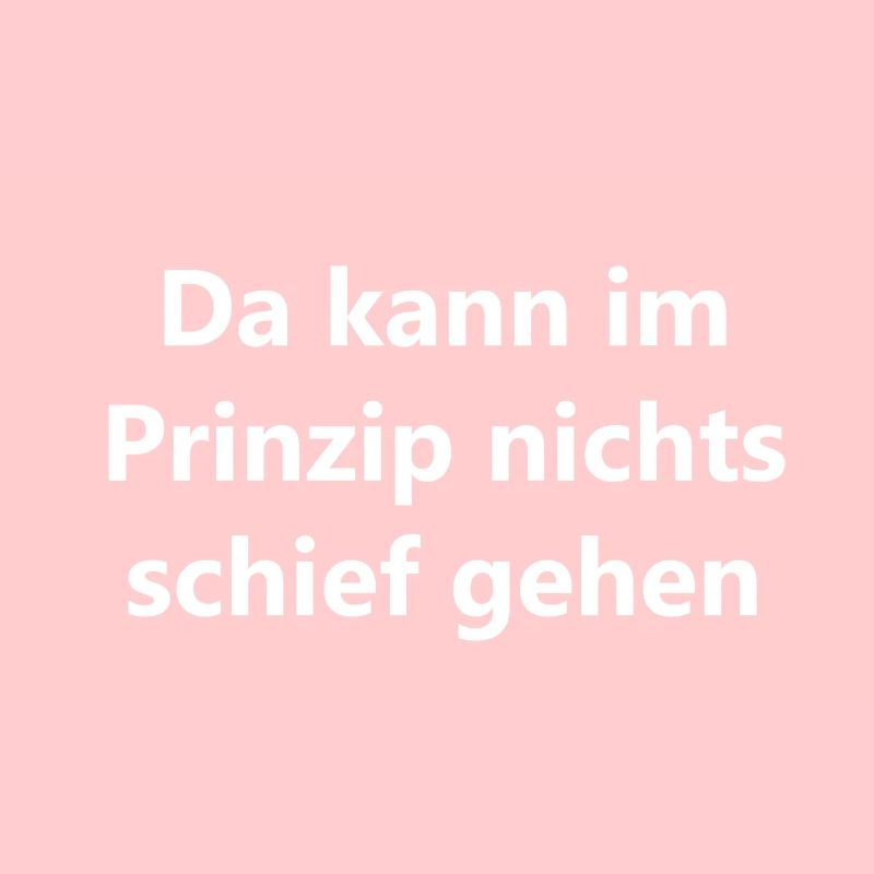 Da kann im Prinzip nichts schief gehen