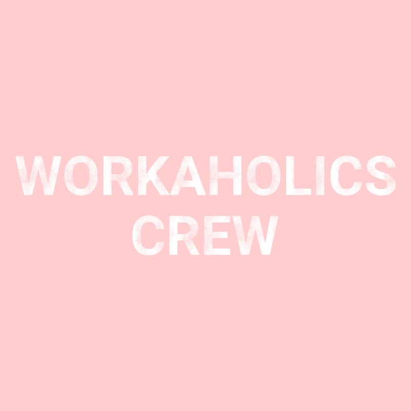 Workaholics Crew