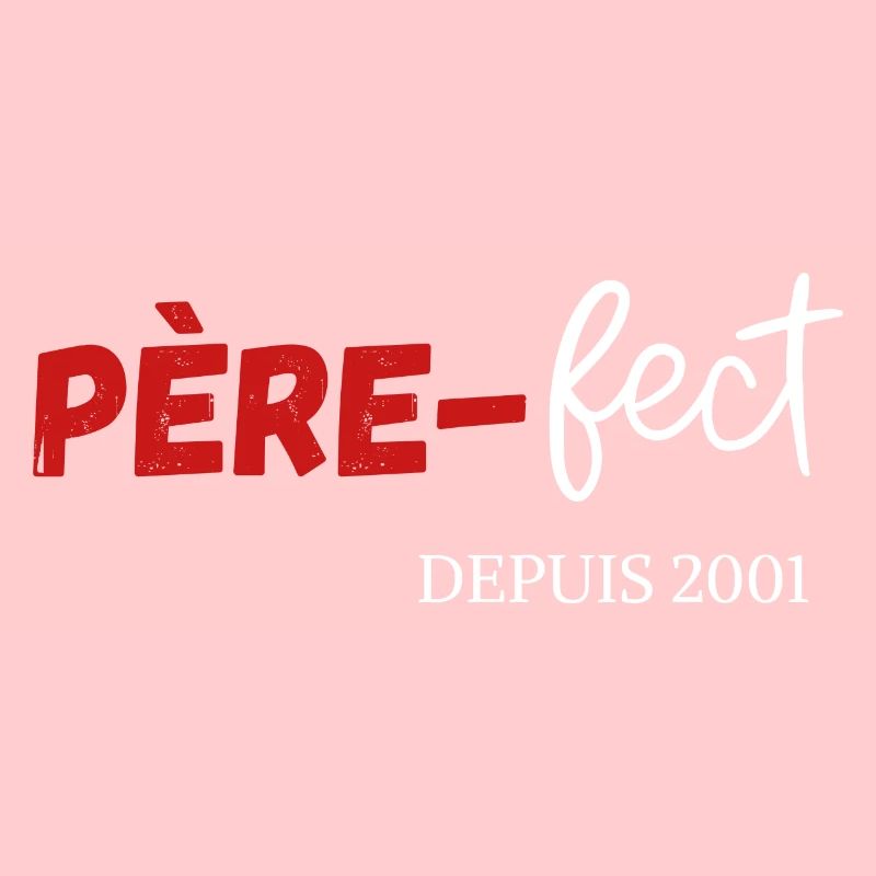 Père fect Depuis 2001