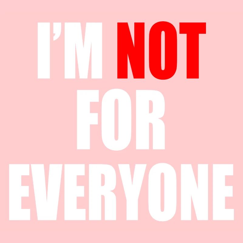 Ich bin nicht jedermanns Sache