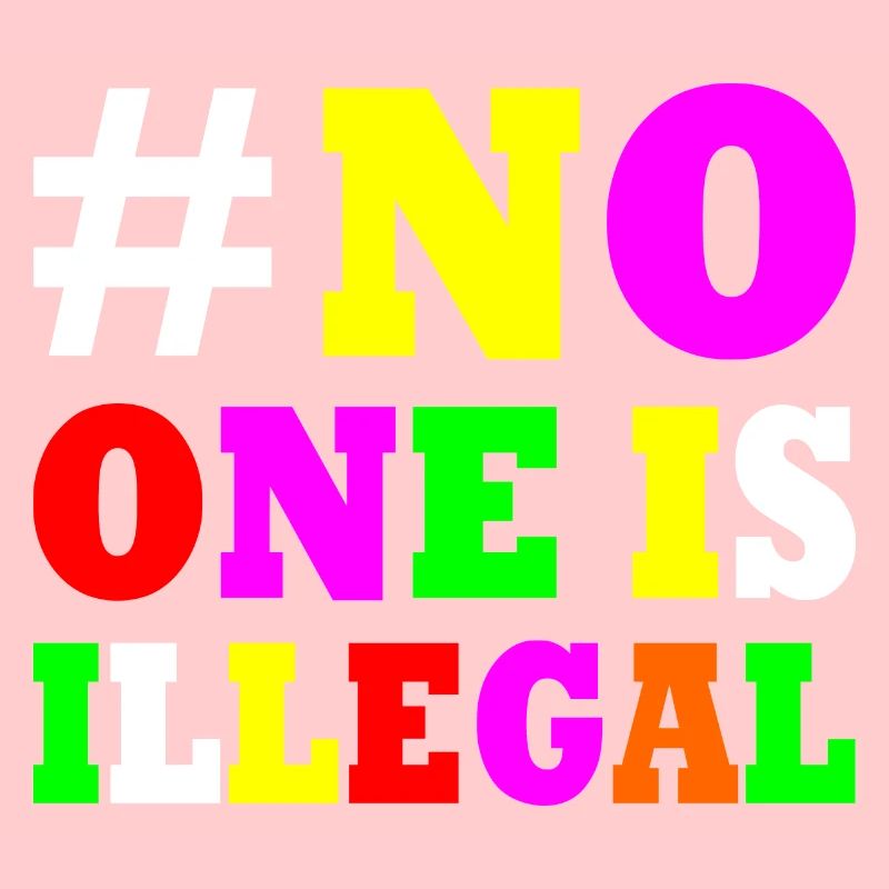 No one is illegal
