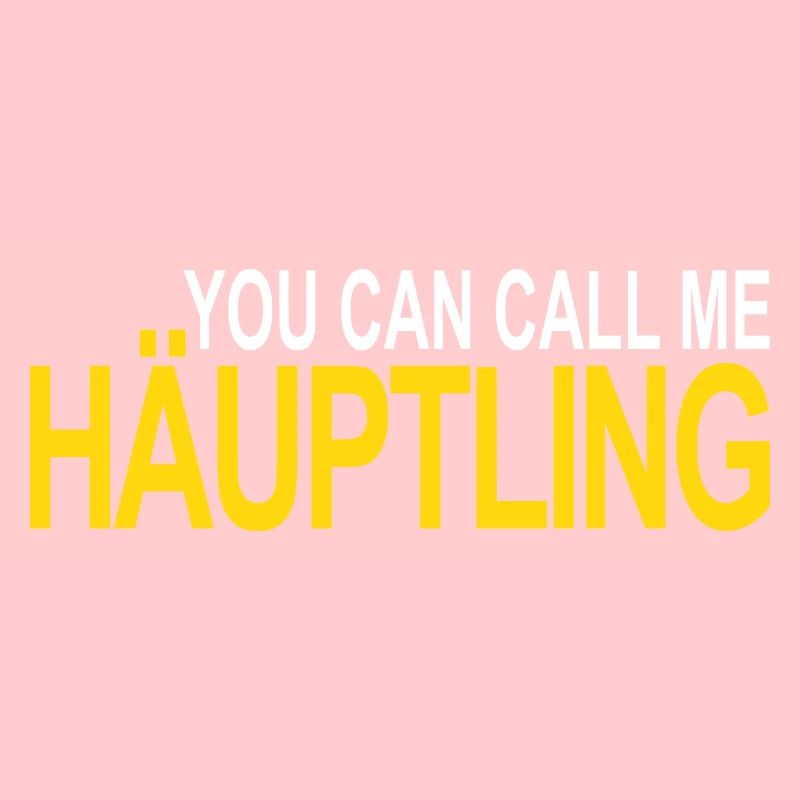 call me Häuptling