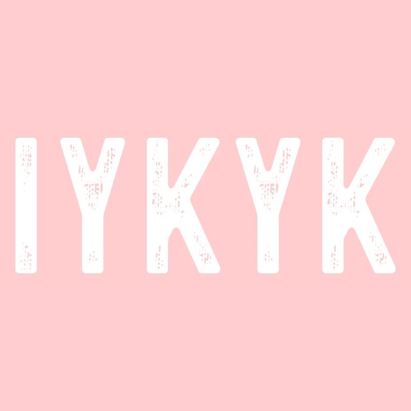 IYKYK Expression minimaliste audacieuse