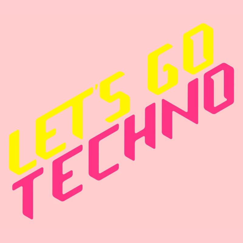 let's go techno