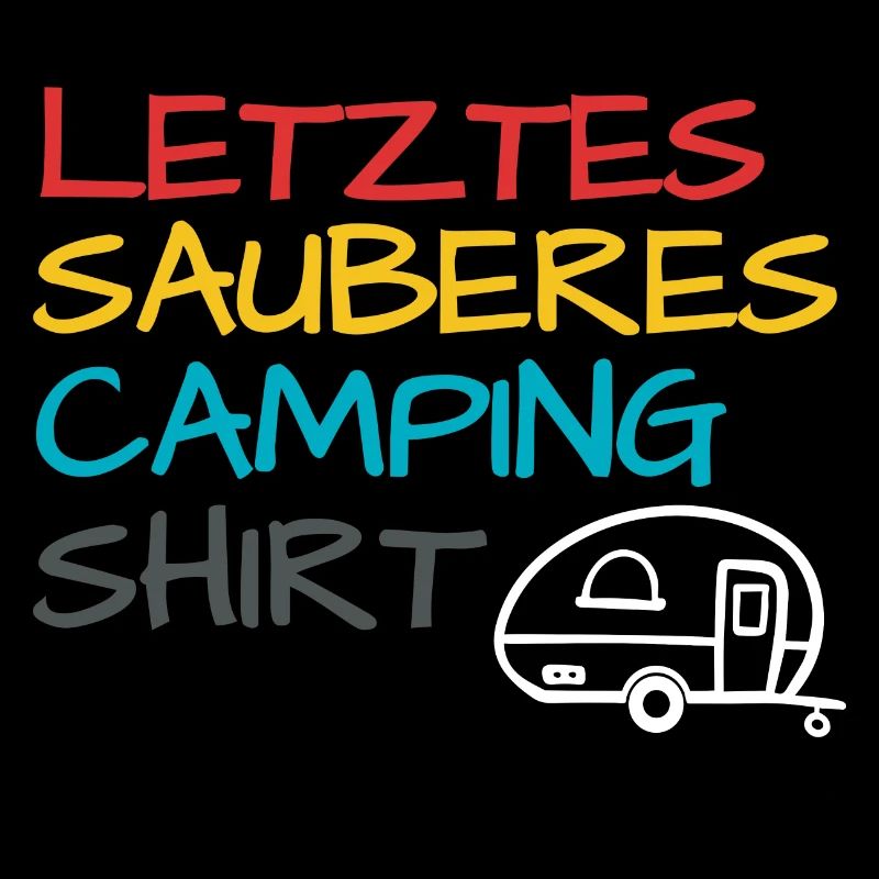 Lustiger Camper Camping Spruch