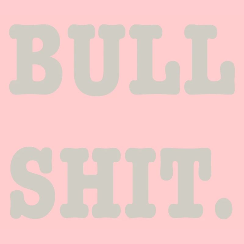 bullshit