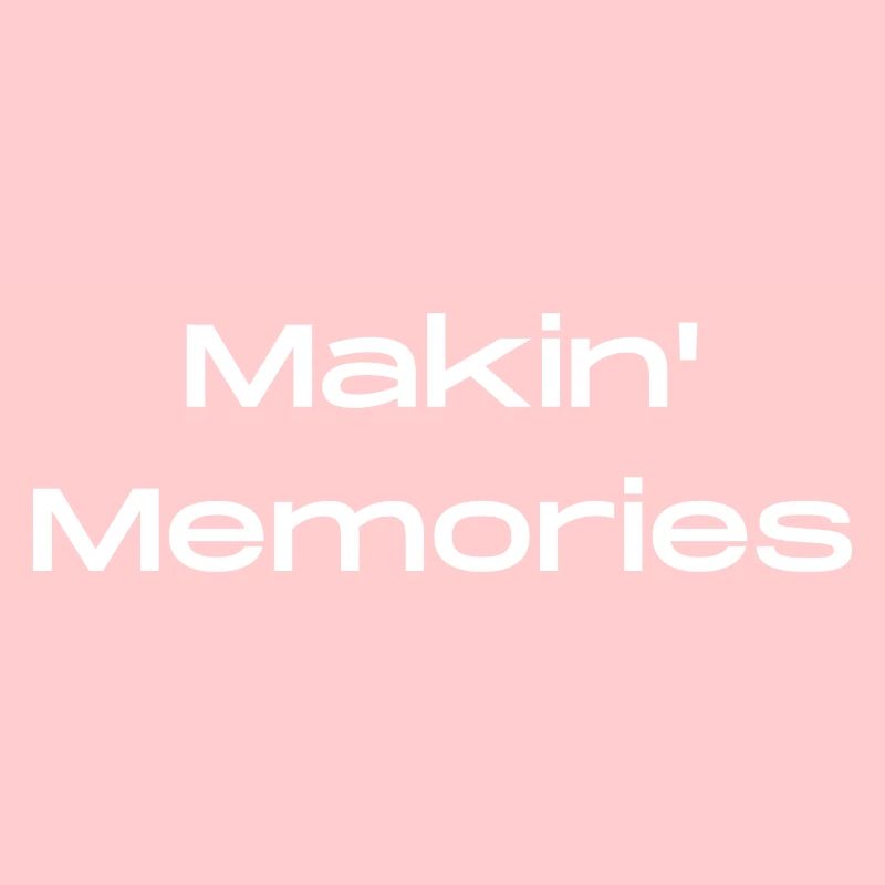 Makin Memories - Statement