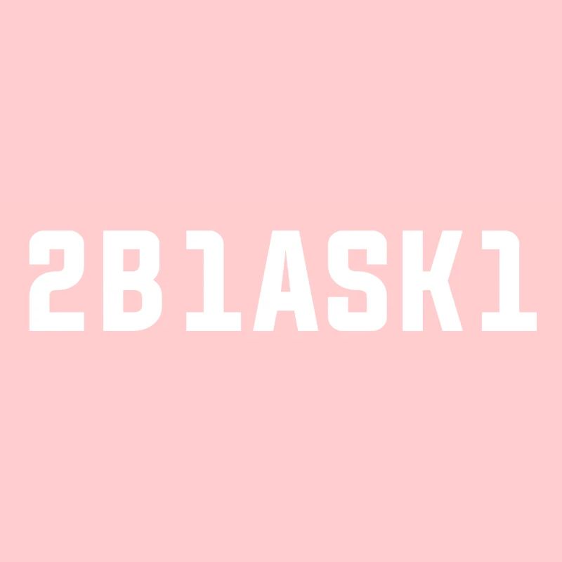 2B1ASK1 (to be one ask one), white