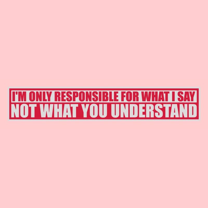 what I say Zitat