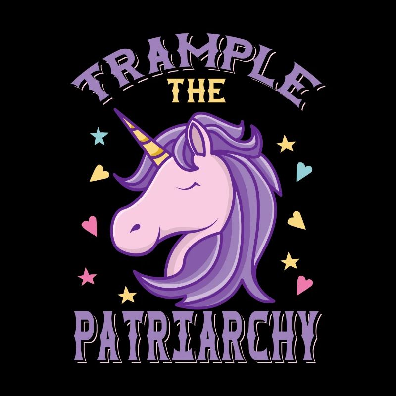 Trample the patriarchy Funny feminism Unicorn