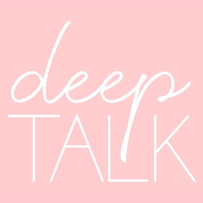 deep talk smalltalk Spruch Schrift Gespräch