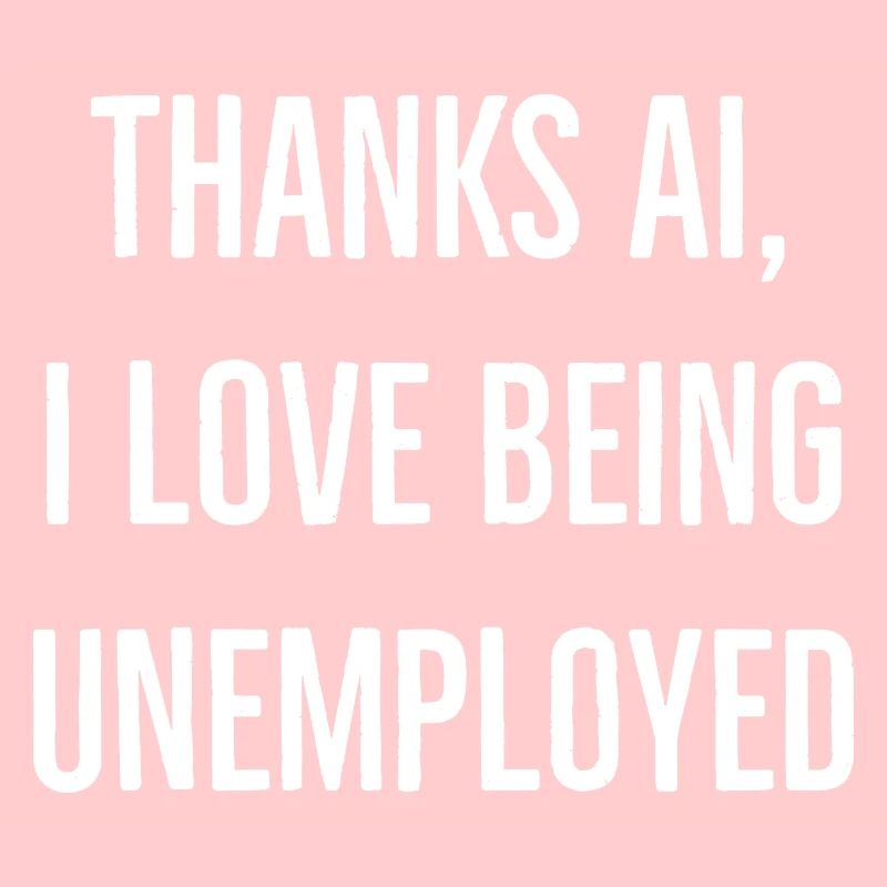 Arbeitslosigkeit Spruch Englisch lustig