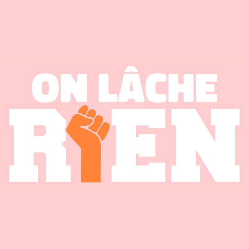 On Lâche Rien