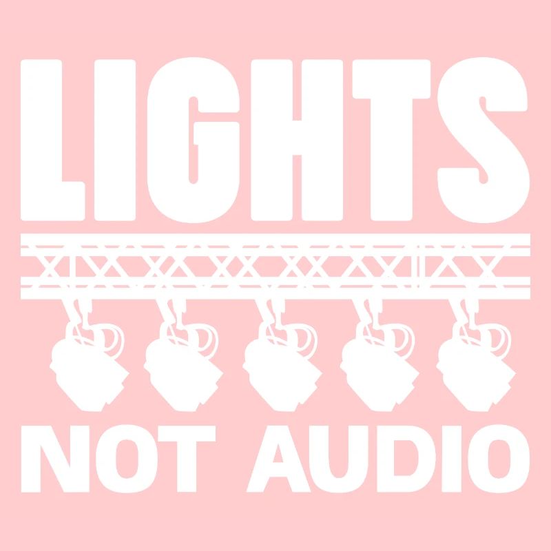 Lights Not Audio Stage Crew Design
