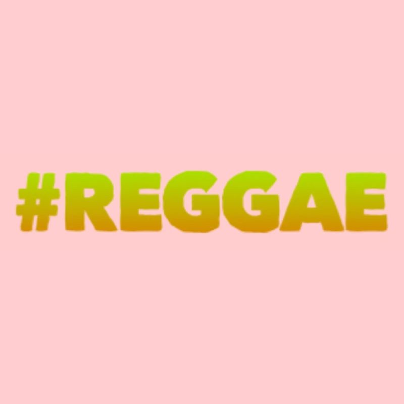 #REGGAE