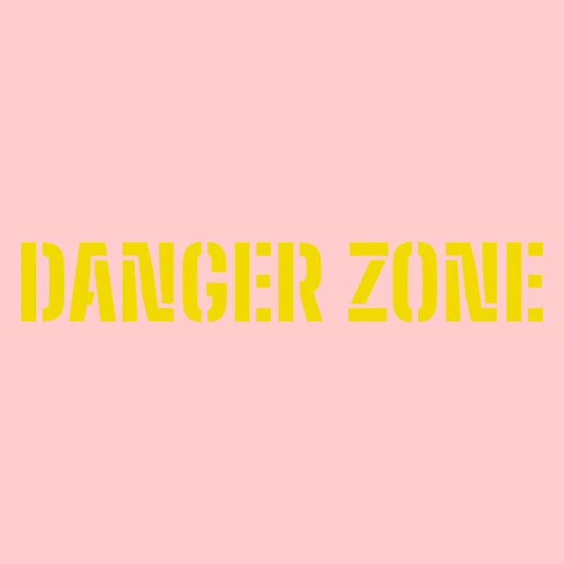 DANGER ZONE