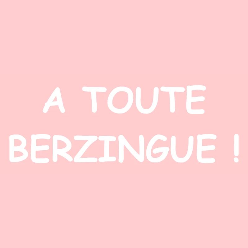 A toute berzingue