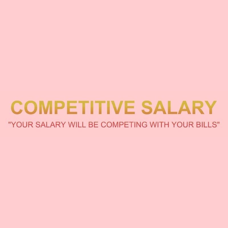 Funny Competitive Salary Definition Sarcastic Pun