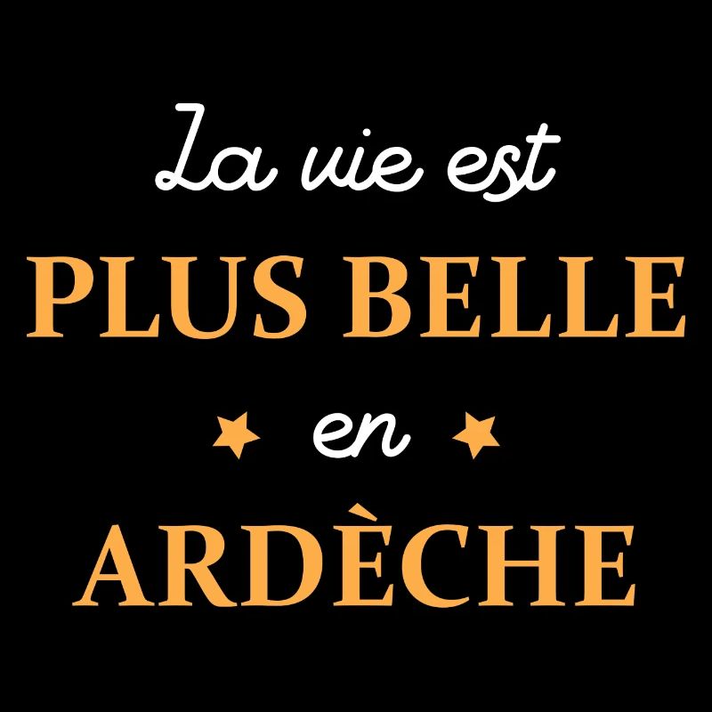 La vie est plus belle en ardèche