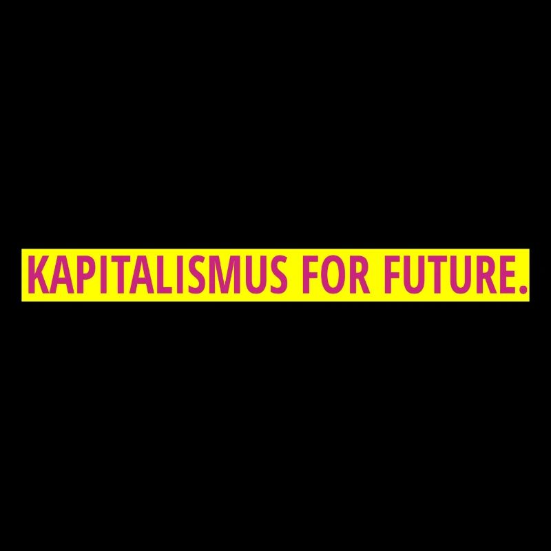 Kapitalismus for future.