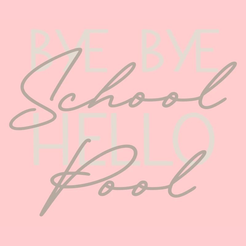 bye bye school hello Pool
