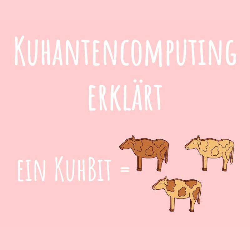 Quantencomputing mit Kühen Lustig Geschenk Kuhbit