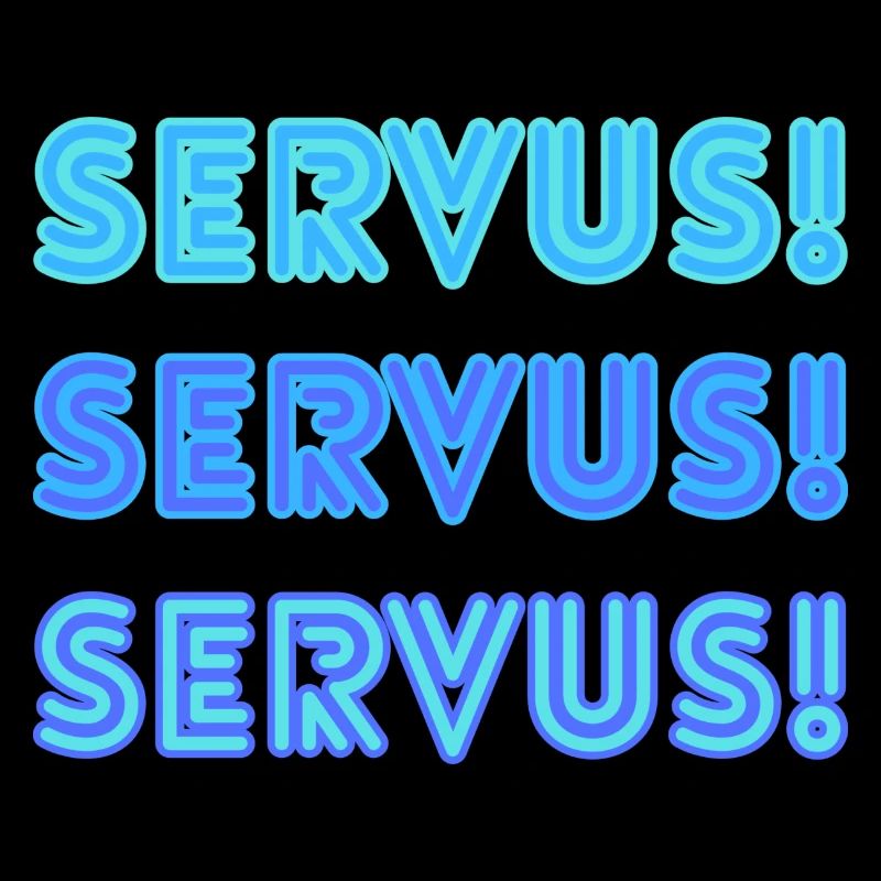 Servus Servus Servus