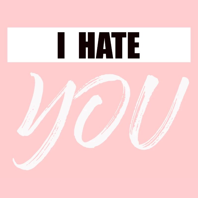 Ich hasse Dich