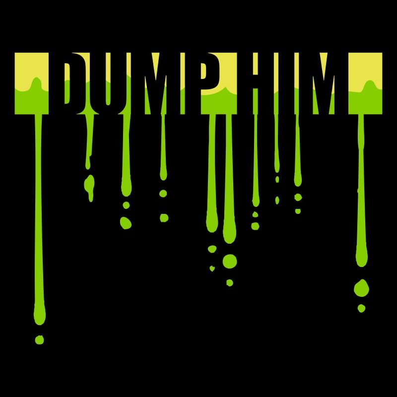 Dump Him Quote Logo