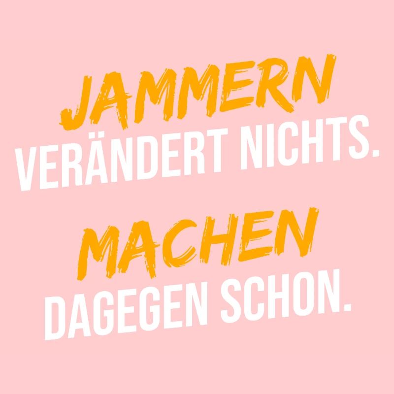 Jammern machen dagegen schon