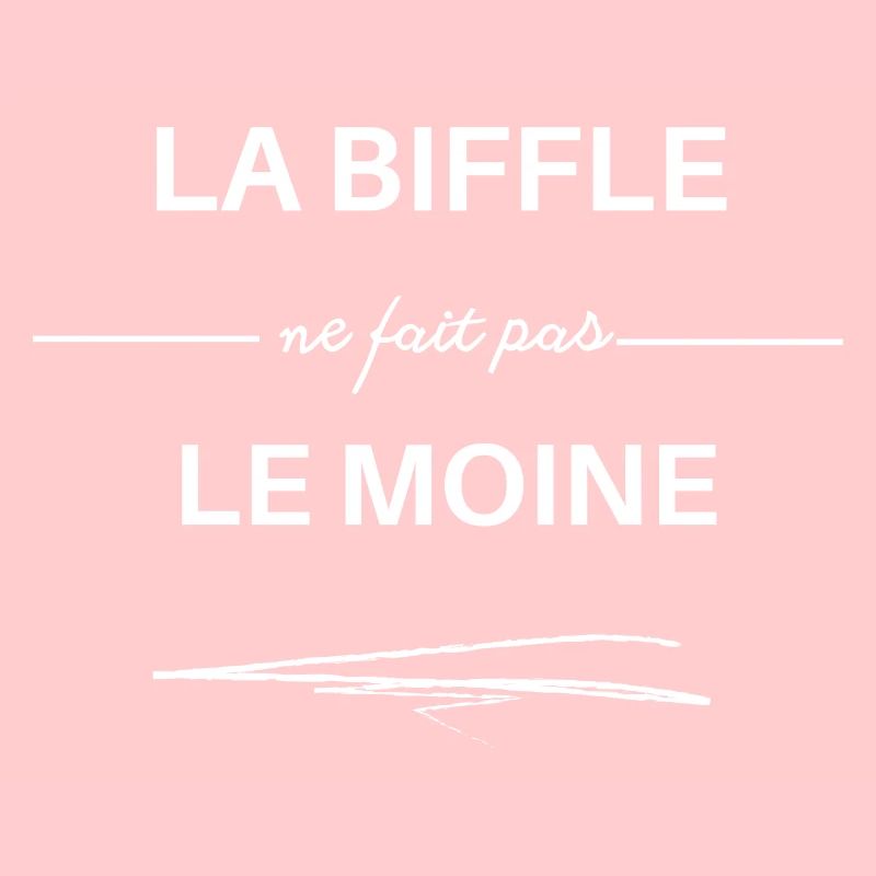 la biffle ne fait pas le moine