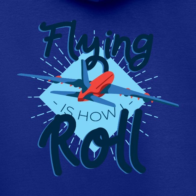 Flying is how I roll