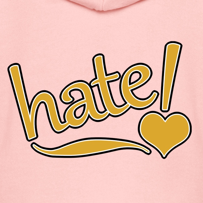 hate !