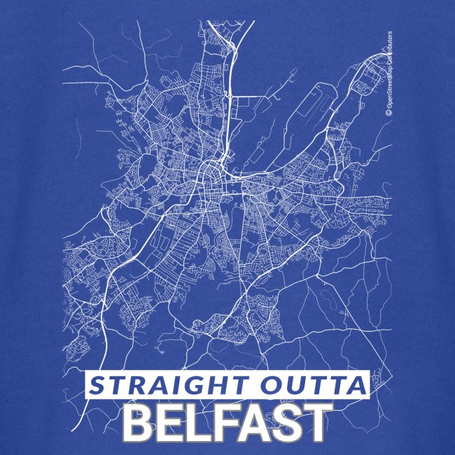 Straight Outta Belfast city map and streets