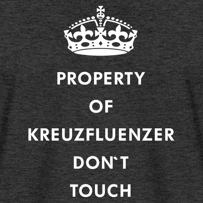 Kreuzfluenzer Don´t Touch WHITE