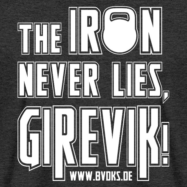BVDKS The Iron Never Lies