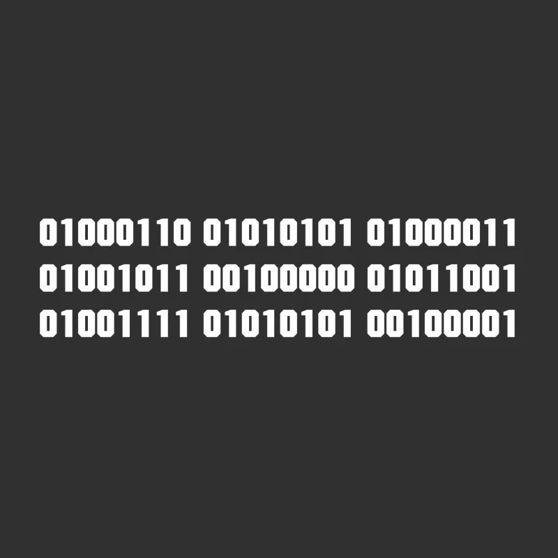 Fuck you binary code