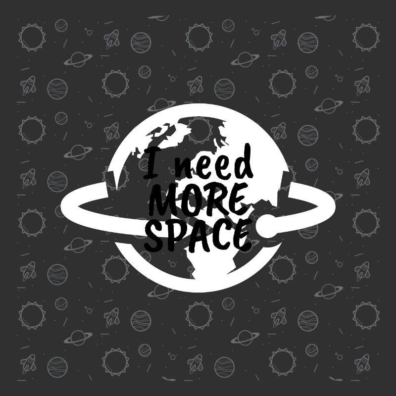 I NEED MORE SPACE