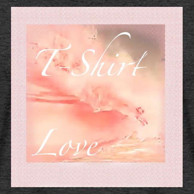 T Shirt Love