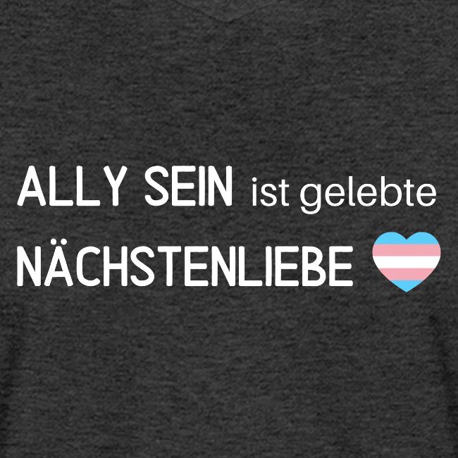 Ally sein = Nächstenliebe - trans*