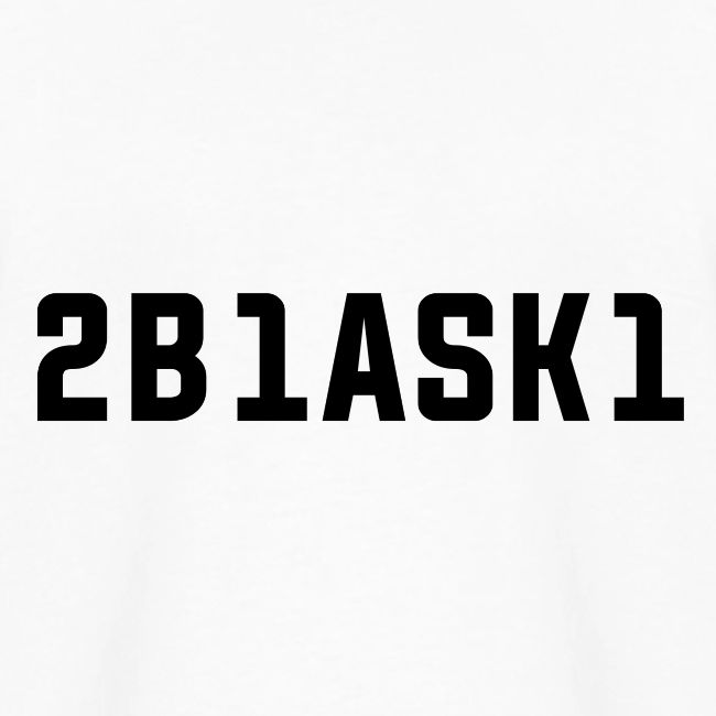 2B1ASK1 (to be one ask one), schwarz