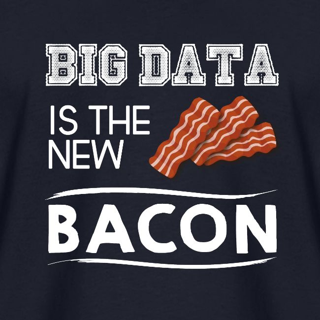 Big data is the new bacon light