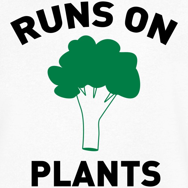 Runs on Plants