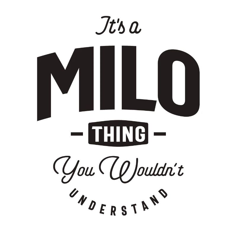 Es ist ein Milo Thing Personalisierter Name