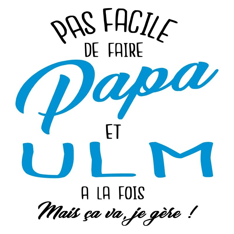 Papa et ULM